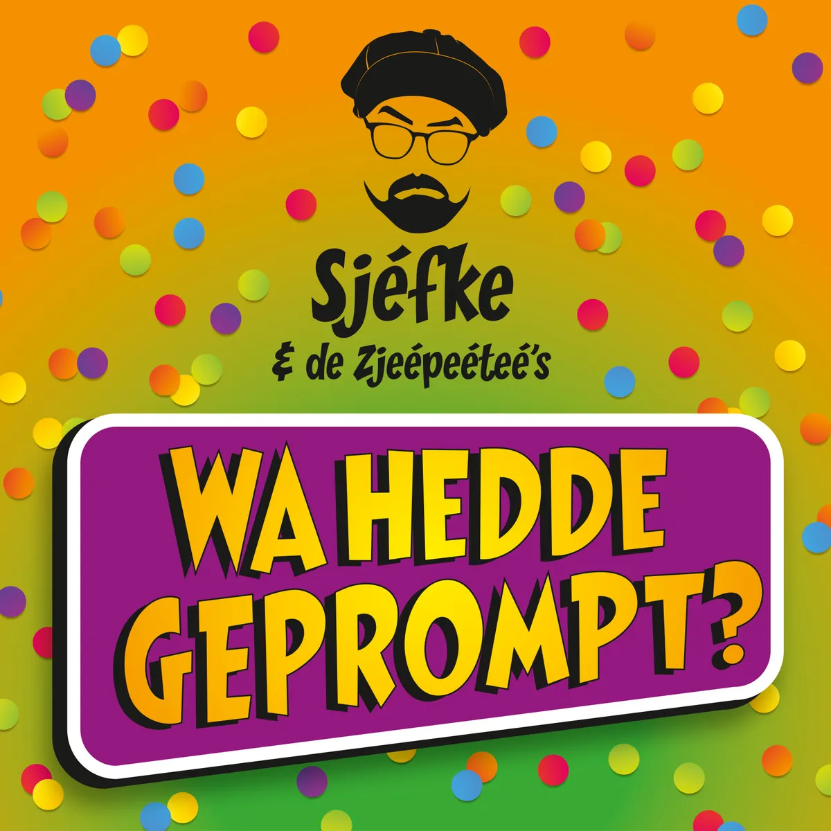 Hoes van de single Wa hedde geprompt van Sjefke en de zjeepeetees